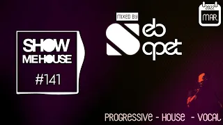 Show Me House 141 # Closer # [Mix Electronic House Vocal Summer Music]