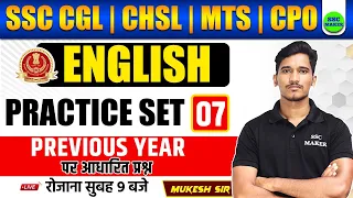 SSC English Class | English Practice 07 | PYQ | SSC MAKER English Class For SSC CGL, CHSL, MTS, CPO