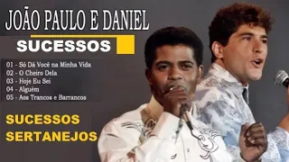 JOÃO PAULO E DANIEL SELEÇÃO DAS MAIORES MÚSICAS E SAUDADES pt01 CLASSICOS