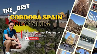 EXPLORING THE MAGNIFICENT CITY OF CORDOBA, SPAIN - NEW VLOG VIDEO 2023