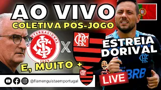 LIVE PÓS-JOGO INTERNACIONAL X FORTALEZA, PELO BRASILEIRÃO | COLETIVA AO VIVO DE DORIVAL JR | E+