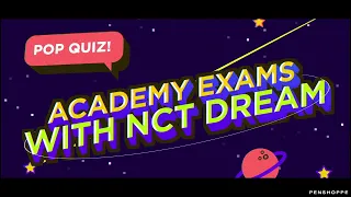 POP QUIZ with NCT DREAM at PENSHOPPE Academy! 📝