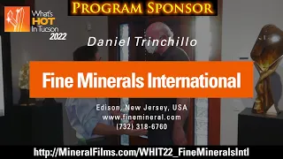 Fine Minerals International - What's Hot In Tucson: 2022 - Program Sponsor Series