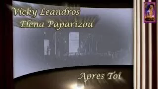 Vicky Leandros and Elena Paparizou -Apres Toi(Μόνο Εσύ)