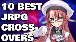 Top 10 Best JRPG Cross-Overs Ever