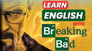 Learn English with Breaking Bad | Idioms, Slang and Vocabulary