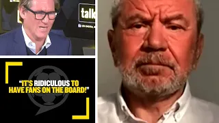 "IT'S RIDICULOUS TO HAVE FANS ON THE BOARD!" Lord Sugar and Simon Jordan don't want fans on boards