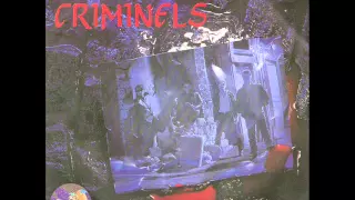 CRIMINELS - READY ANYTIME - FRENCH GARAGE / PUNK 1987 !!