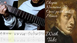 Chopin - Nocturne 20 Opus posth in C# Minor (Fingerstyle Guitar Cover)