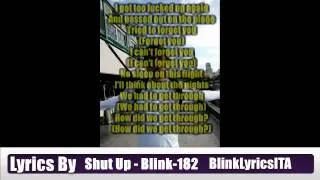 blink-182 - Shut Up Lyrics