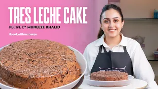 Chocolate Tres Leches Cake | Muneeze Khalid Recipes