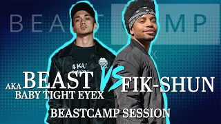 Beast aka Baby Tight Eyex vs Fik-Shun | BeastCamp Session