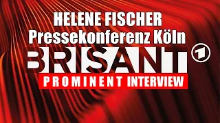 Helene Fischer Interview I Pressekonferenz Köln I Brisant vom 21.09.2022
