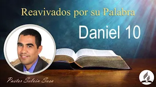 RPSP Reavivados por Su Palabra – Daniel 10 – Pr. Selvin Sosa 🕮