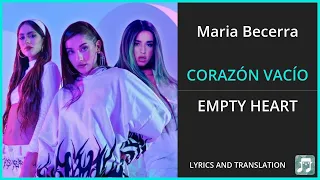 Maria Becerra - CORAZÓN VACÍO Lyrics English Translation - Spanish and English Dual Lyrics