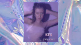 KTT - SMAL KATE (2020)