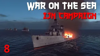 War on the Sea || IJN Campaign || Ep.8 - Transport Annihilation.