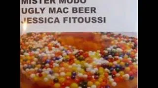 Mister Modo and Ugly Mac Beer - Not Afraid Part.2 with Jessica Fitoussi