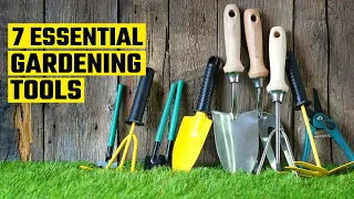 8 Essential Gardening Tools That You Should Have!