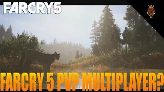 WILL FAR CRY 5 HAVE PVP MULTIPLAYER? I Think I found The Answer