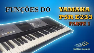 Funções do Teclado Yamaha Psr E233