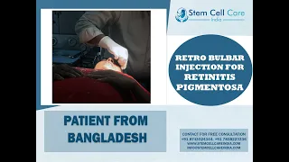 Retro Bulbar Injection | Stem Cell Treatment For RP | Retinitis Pigmentosa Treatment In Delhi |