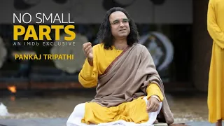 Pankaj Tripathi | IMDb NO SMALL PARTS