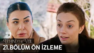 Gelin 21. Bölüm Ön İzleme | Behind the Veil Episode 21 Preview