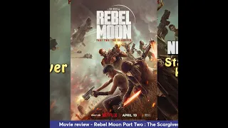 Episode 342 - Rebel Moon Two: Scargiver review (Netflix)