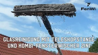 Glasreinigung mit Teleskopstange und Kombi Fensterwischer 2in1 #glasreinigung #fensterputzen #fenwi