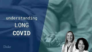 Understanding Long COVID | COVID-19 Media Briefing