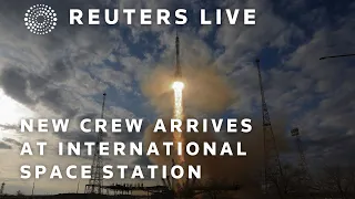 LIVE: New crew arrives at International Space Station