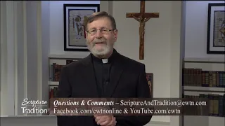 Scripture and Tradition with Fr. Mitch Pacwa - 2021-08-24 - Listening to God Pt. 33