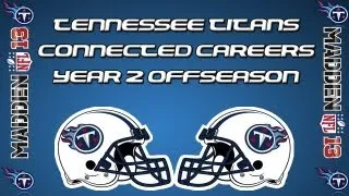 Madden NFL 13 | Tennessee Titans Connected Careers | Year 2 Offseason [EP45]