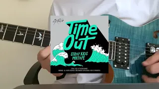 Stray Kids "Time Out" / guitar cover