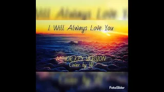 I Will Always Love You, MINOR KEY VERSION, cover @chaseholfelder