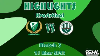 Match 3 | Färjestad-Frölunda | 3-1 | Highlights | 21 Mars 2023 | SHL Slutspel