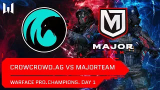 [Matches] Турнир Warface PRO.Champions. Day 1. MajorTeam vs CrowCrowd.AG