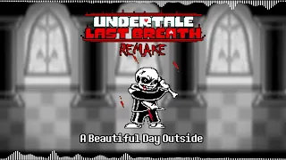 [1 HOUR BGM] Undertale:Last Breath Remake - "A Beautiful Day Outside"