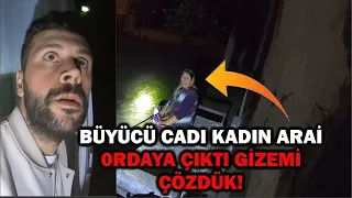 BÜYÜCÜ CADI KADIN ARAİ ORTAYA ÇIKTI GİZEMİNİ ÇÖZDÜK! (PARANORMAL OLAYLAR)