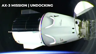 Undocking and departure of the SpaceX Axiom-3 Mission private astronaut flight from ISS