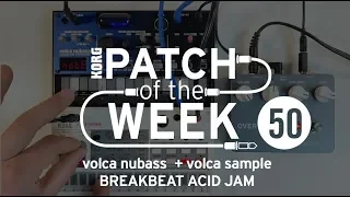 Patch of the Week 50: volca nubass + volca sample BREAKBEAT ACID JAM