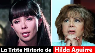 La Vida y El Triste Final de Hilda Aguirre