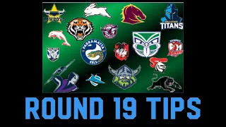 NRL ROUND 19 TIPS