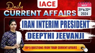 May 21st & 22nd 2024 Current Affairs| Today Current Affairs | DAILY CURRENT AFFAIRS in Telugu | IACE