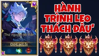 Hành Trình Leo Thách Đấu Với Con Bài Nakroth  Ngoài Ryoma Ra Onekill Chơi Gì Part/1.