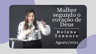 Helena Tannure - Mulher segundo o coração de Deus