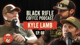 Kyle Lamb - Lessons Learned on the Battlefield | BRCC #66