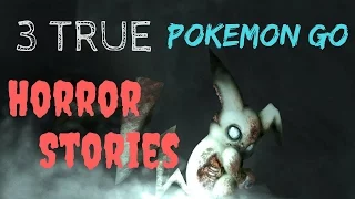 3 True (NEW) Pokemon GO Horror Stories