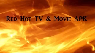 Unlocked Red HOT TV APK